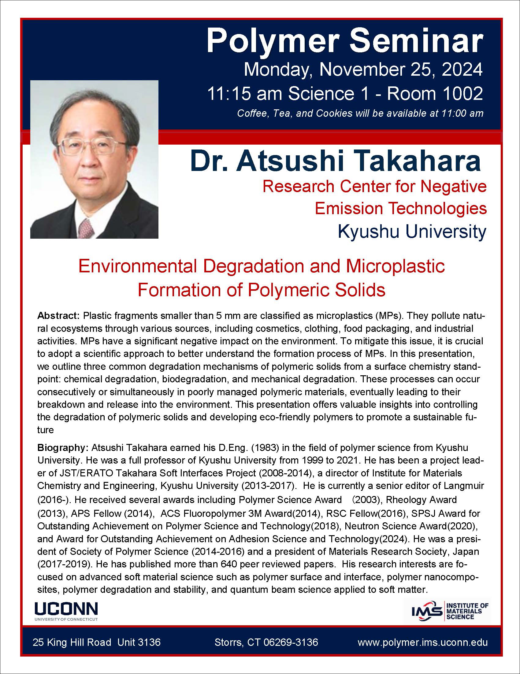 Announcement for Polymer Program seminar to be held on 11/25/2024 at 11:15 am in Science 1 Room 1002 featuring Atsushi Takahara of Kyushu University