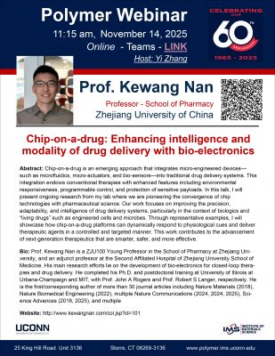 IMS Polymer Program Seminar featuring Dr. Kewang Nan from Zhejiang University of China on 11/14/2025 at 11:15 am in via Teams